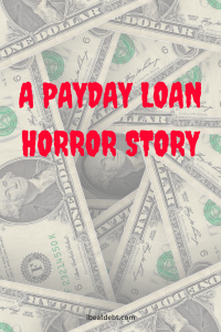payday loan horror story featuring bad credit loans