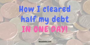 How I cleared half my debt in one day