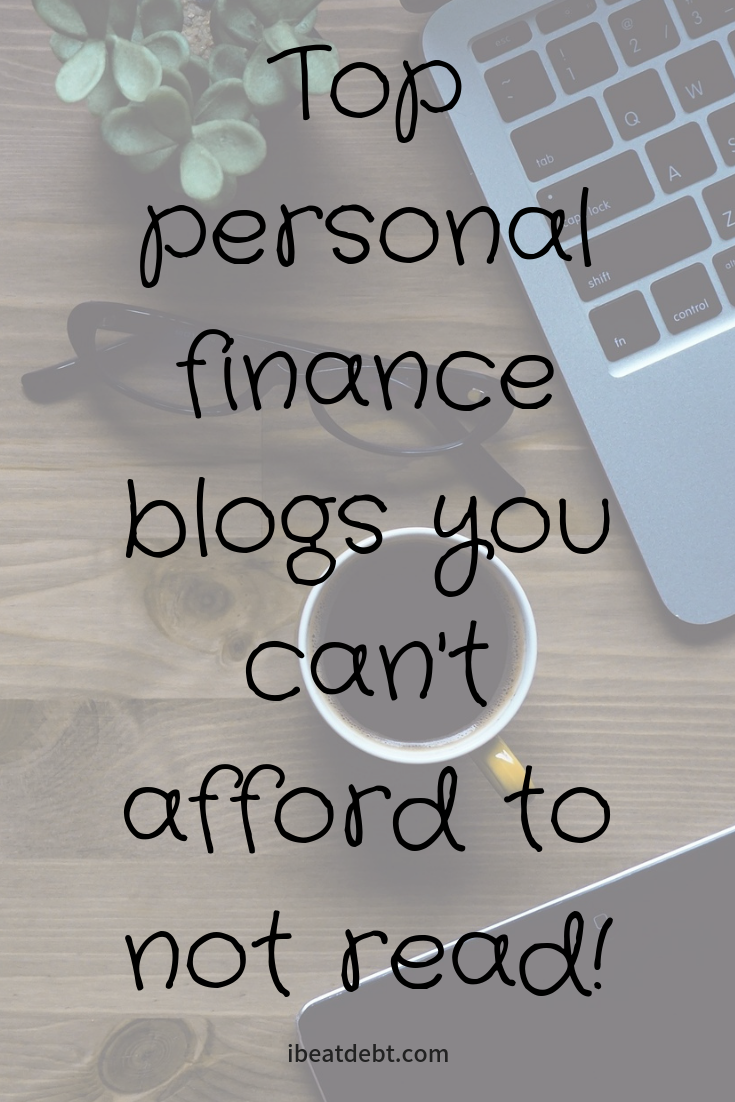 The Best Personal Finance Blogs You Need To Read! - I BEAT DEBT