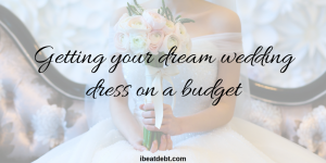 Getting your dream wedding dress on a budget with Wed2B