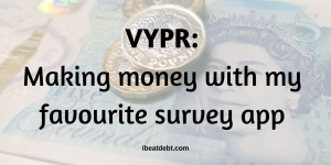 Vypr – Earning money with my favourite quick survey app